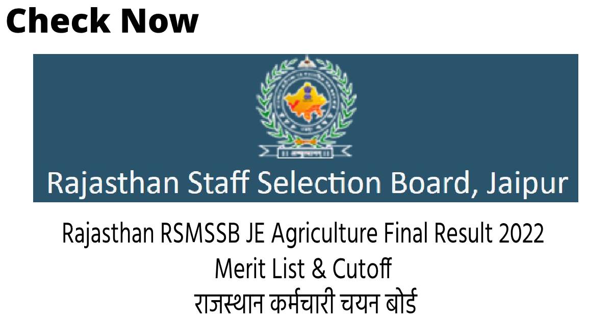 Rajasthan RSMSSB JE Agriculture Final Result 2022 Merit List & Cutoff
