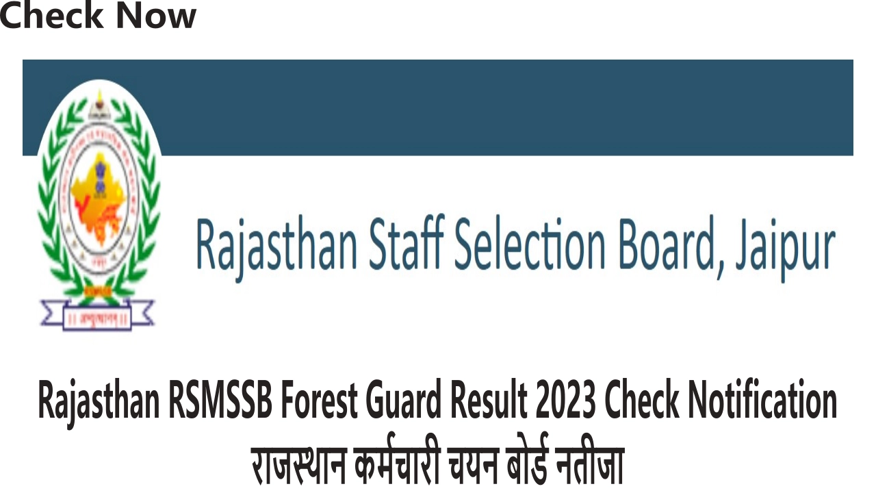 Rajasthan RSMSSB Forest Guard Result 2023 Check Notification